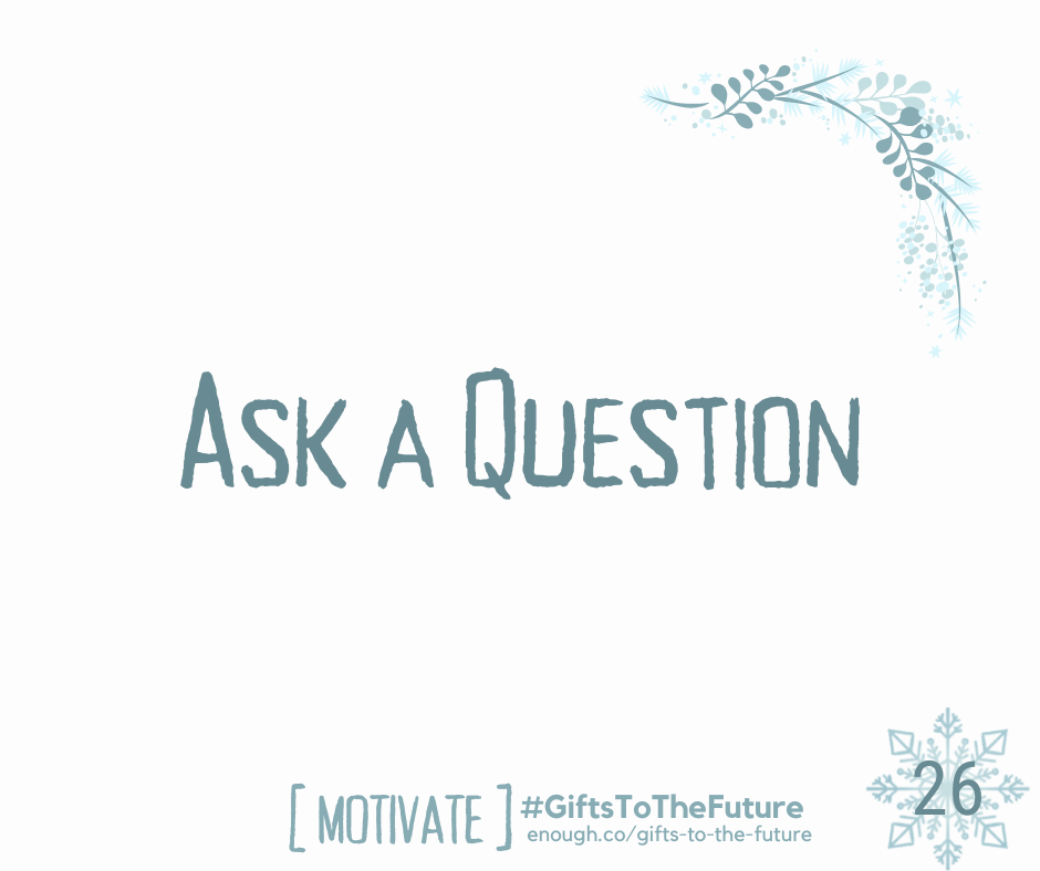 Day 26 | Ask a Question