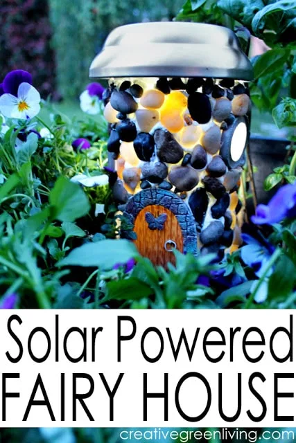 Solar Powered Fairy House Using Plastic Bottles #upcycledgardencraft #creativegreenliving #springcraft