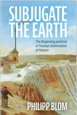 The book cover of Subjugate the Earth.